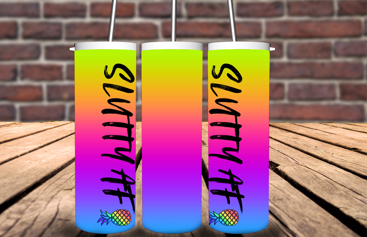 Rainbow ombre SLUTTY AF tumbler