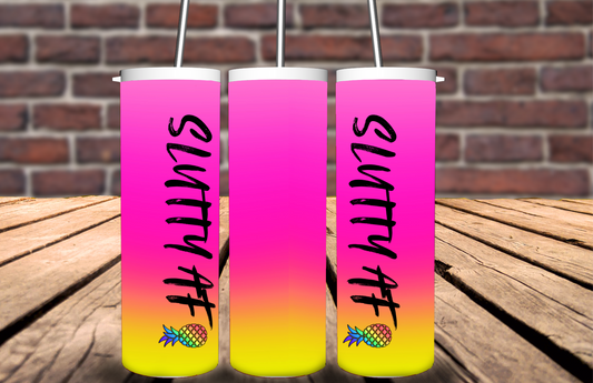 slutty AF neon tumbler